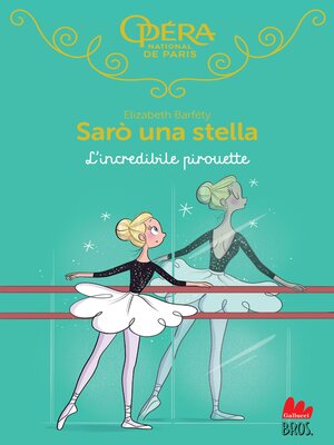 cover image of Sarò una stella. L'incredibile pirouette